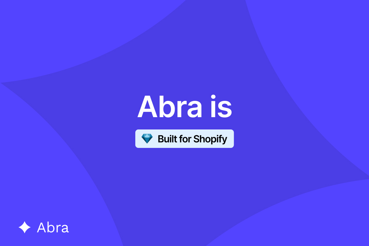 Abra is Built for Shopify